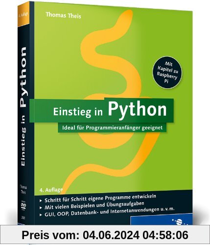 Einstieg in Python: Ideal für Programmieranfänger geeignet (Galileo Computing)